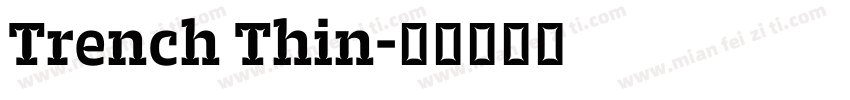 Trench Thin字体转换